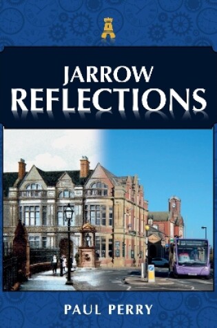 Cover of Jarrow Reflections