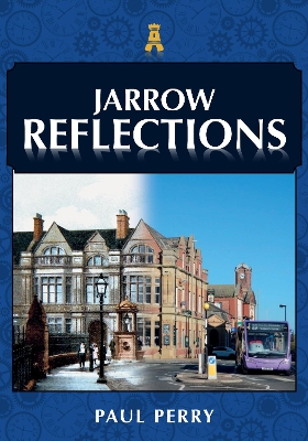 Cover of Jarrow Reflections