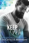 Book cover for KEEP ME - Part Three