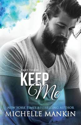 Book cover for KEEP ME - Part Three