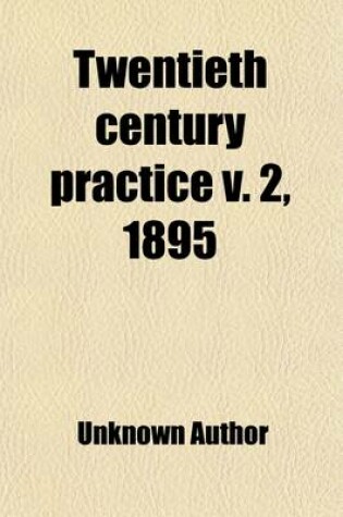 Cover of Twentieth Century Practice (Volume 2)