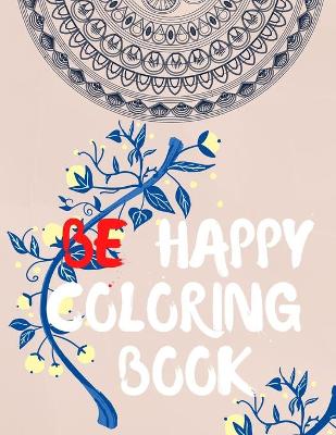 Book cover for Be Happy Coloring Book
