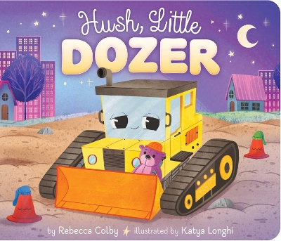 Book cover for Hush, Little Dozer