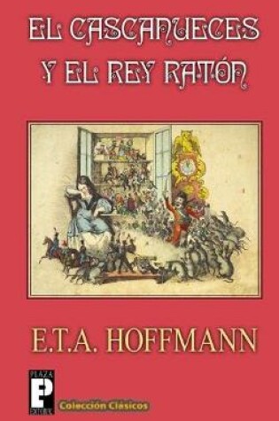 Cover of El Cascanueces y el Rey Raton