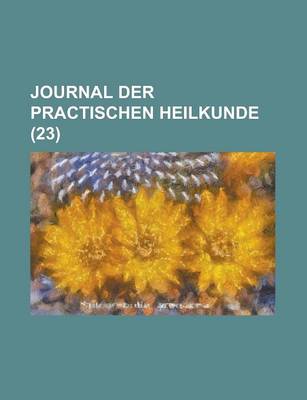 Book cover for Journal Der Practischen Heilkunde (23)