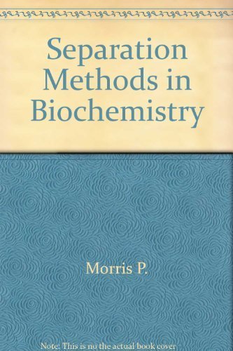 Book cover for Morris: *Separation* Methods in Biochemi
