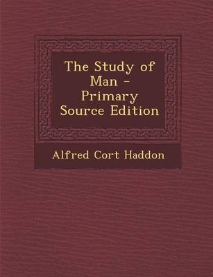 Book cover for The Study of Man - Primary Source Edition