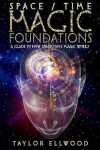 Book cover for Space/Time Magic Foundations