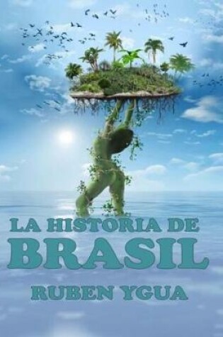 Cover of La Historia de Brasil
