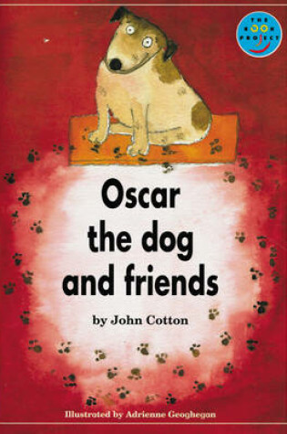Cover of Oscar the Dog and Friends Independent Readers Fiction 3