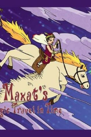 Cover of Maxat's Magic Travel in Time