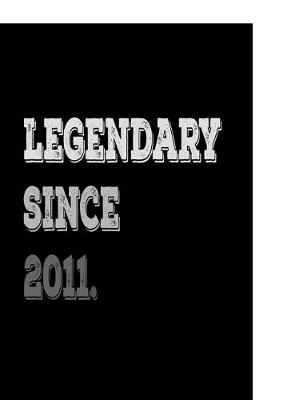 Book cover for Legendary Since 2011