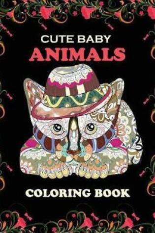 Cover of Cute Baby Animals Coloring Books