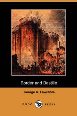 Book cover for Border and Bastille (Dodo Press)