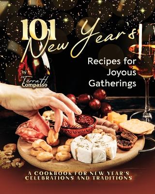 Book cover for 101 New Year's Recipes for Joyous Gatherings