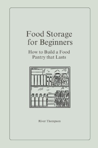 Cover of Food Storage for Beginners