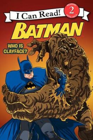 Cover of Batman: Who Is Clayface?