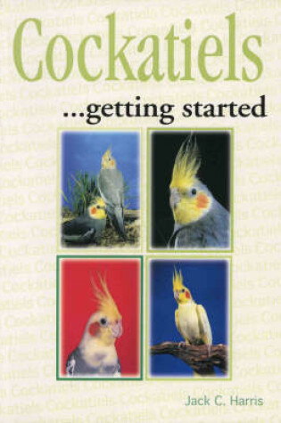 Cover of Cockatiels as a Hobby