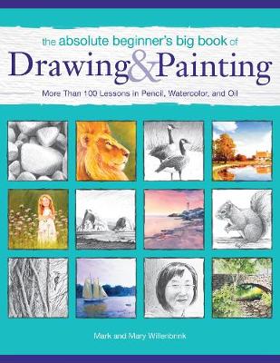 Book cover for The Absolute Beginner’s Big Book of Drawing and Painting