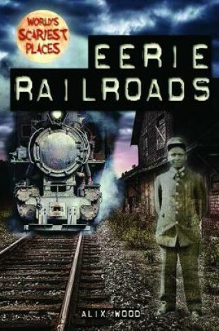 Cover of Eerie Railroads