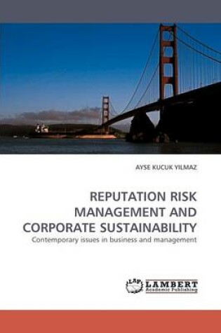 Cover of Reputation Risk Management and Corporate Sustainability