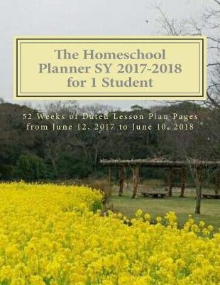 Book cover for The Homeschool Planner Sy 2017-2018 for 1 Student