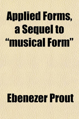 Book cover for Applied Forms, a Sequel to "Musical Form"