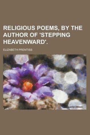 Cover of Religious Poems, by the Author of 'Stepping Heavenward'