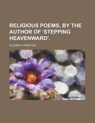 Book cover for Religious Poems, by the Author of 'Stepping Heavenward'