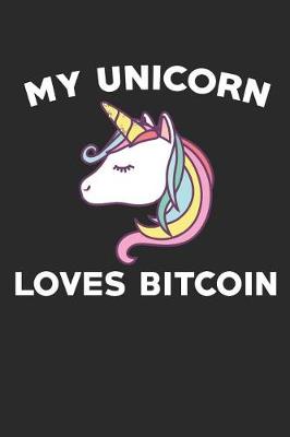 Book cover for My Unicorn Loves Bitcoin