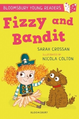 Cover of Fizzy and Bandit: A Bloomsbury Young Reader