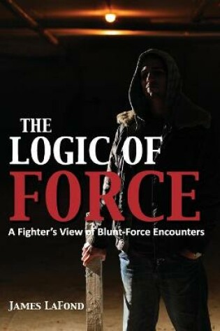 Cover of The Logic of Force
