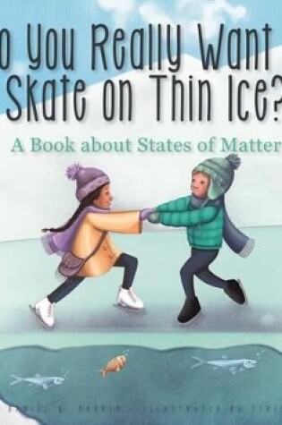 Cover of Do You Really Want to Skate on Thin Ice?