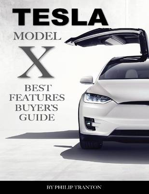 Book cover for Tesla Model X: Best Features Buyer’s Guide