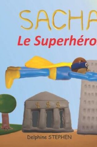 Cover of Sacha le Superhéros