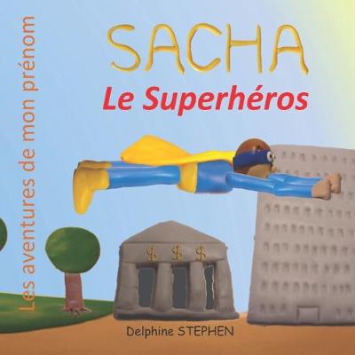 Book cover for Sacha le Superhéros