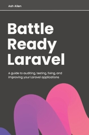 Cover of Battle Ready Laravel