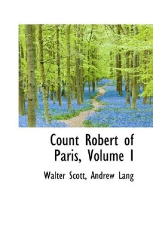 Cover of Count Robert of Paris, Volume I