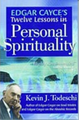 Cover of Edgar Cayce's Twelve Lessons in Personal Spirituality