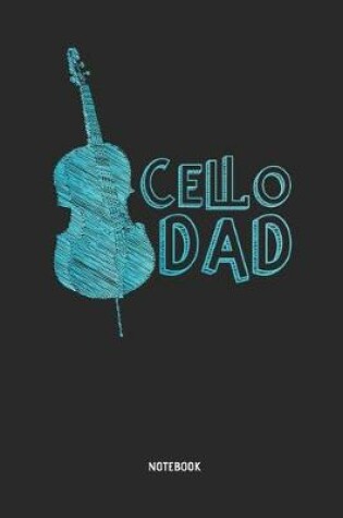 Cover of Cello Dad Notebook