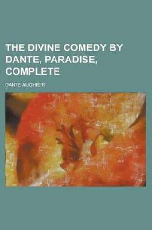 Cover of The Divine Comedy by Dante, Paradise, Complete