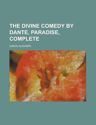Book cover for The Divine Comedy by Dante, Paradise, Complete