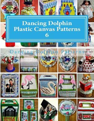 Book cover for Dancing Dolphin Plastic Canvas Patterns 6
