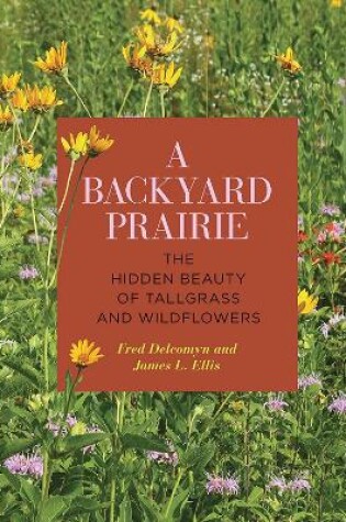 Cover of A Backyard Prairie