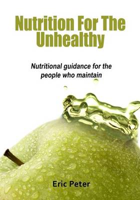 Book cover for Nutrition for the Unhealthy