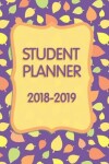 Book cover for Student Planner 2018-2019