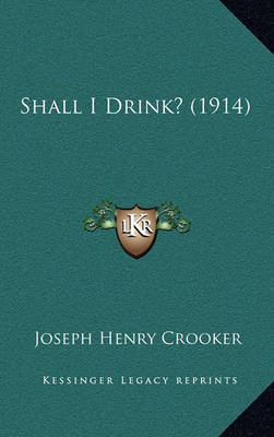 Book cover for Shall I Drink? (1914)