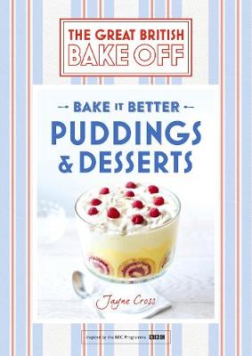 Book cover for Great British Bake Off – Bake it Better (No.5): Puddings & Desserts