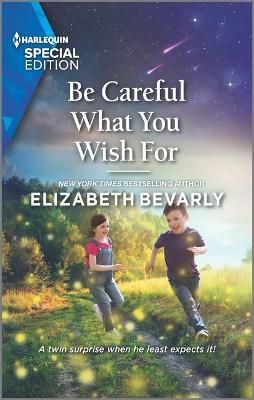 Cover of Be Careful What You Wish for