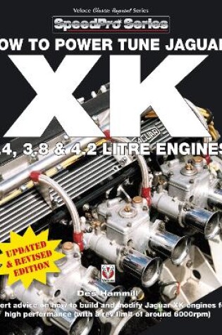 Cover of How to Power Tune Jaguar Xk 3.4, 3.8 & 4.2 Litre Engines